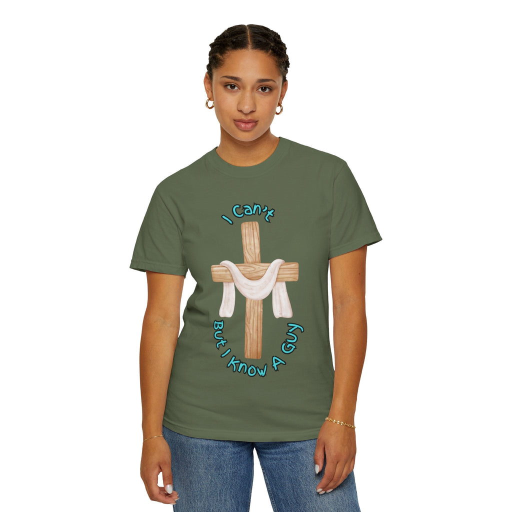 I Can’t, But I Know a Guy T-Shirt – Jesus Cross Christian Tee for Faithful Humor Printify