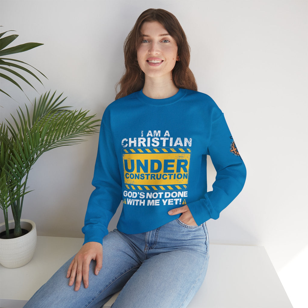 Christian Under Construction Sweatshirt | God Is Not Done With Me Yet Sweatshirt Printify