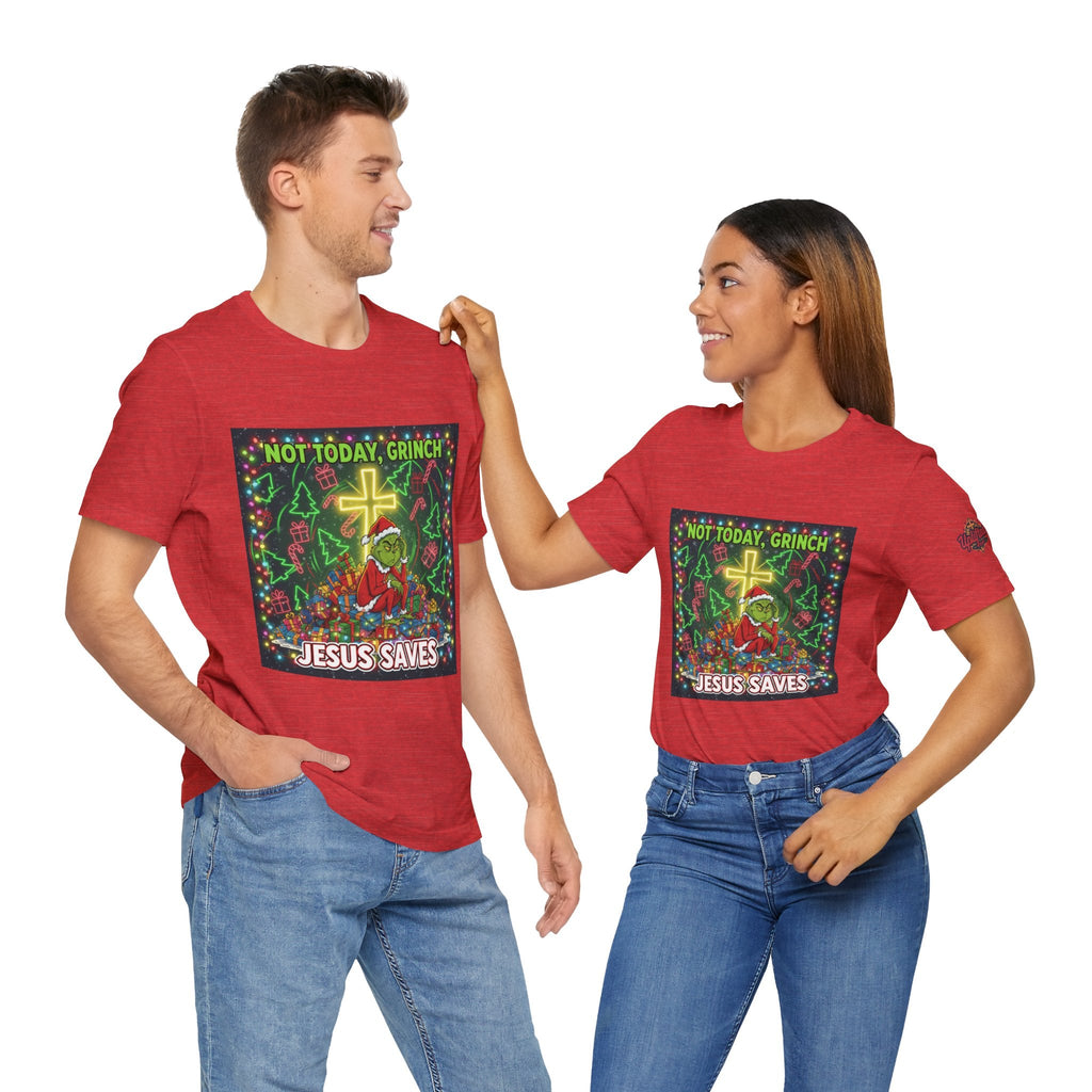🎄 Not Today, Grinch – Jesus Saves | Funny Christian Christmas T-Shirt | Festive Green & Red Cartoon Style | Bold Faith Holiday Tee by Uplifted Gear Printify