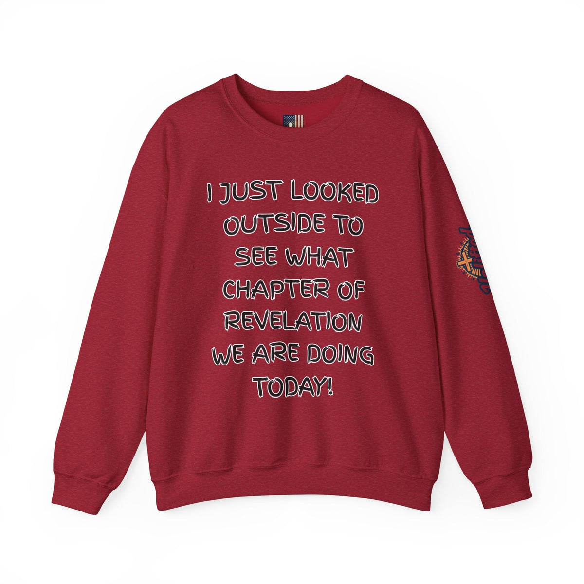 What Chapter of Revelation Sweatshirt – I Looked Outside My Window Christian Sweatshirt for End Times Humor & Faith Printify