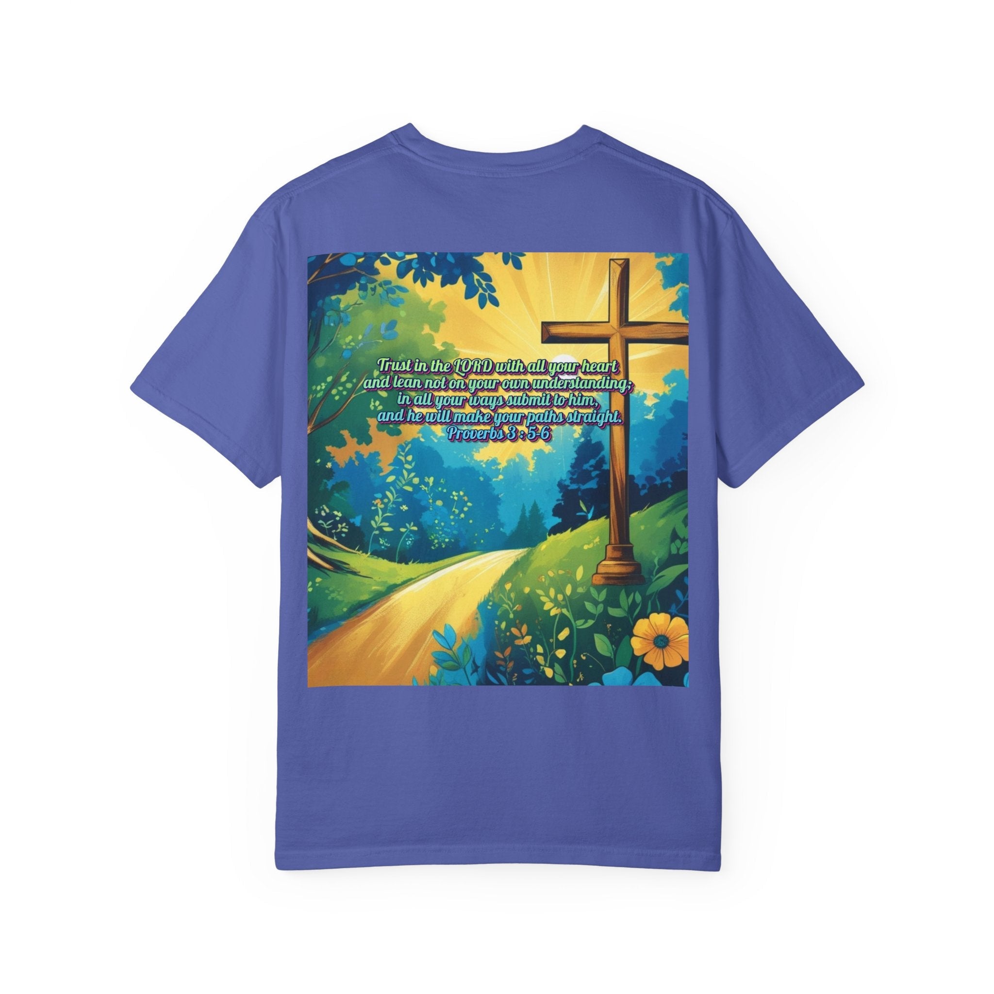 Trust in The Lord Proverbs 3:5-6 Biblical Design Unisex Garment-Dyed T-shirt Printify