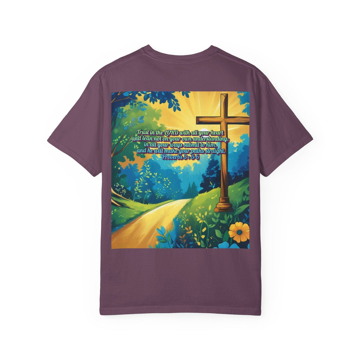 Trust in The Lord Proverbs 3:5-6 Biblical Design Unisex Garment-Dyed T-shirt Printify