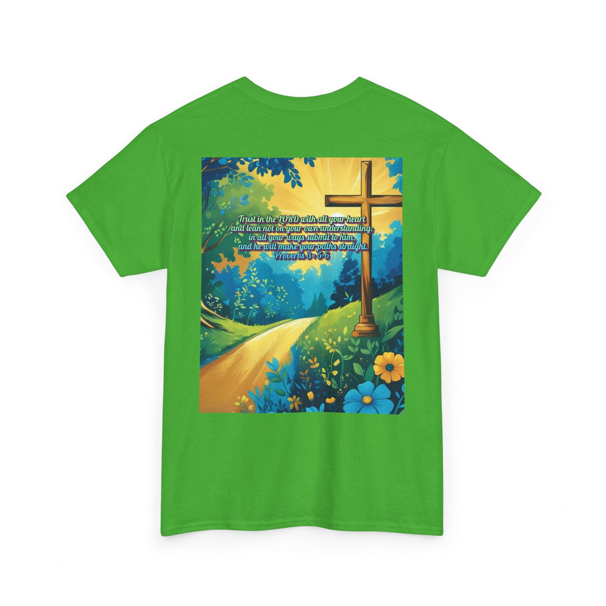 Trust in The Lord Proverbs 3:5-6 Biblical Design Unisex Heavy Cotton Tee Printify