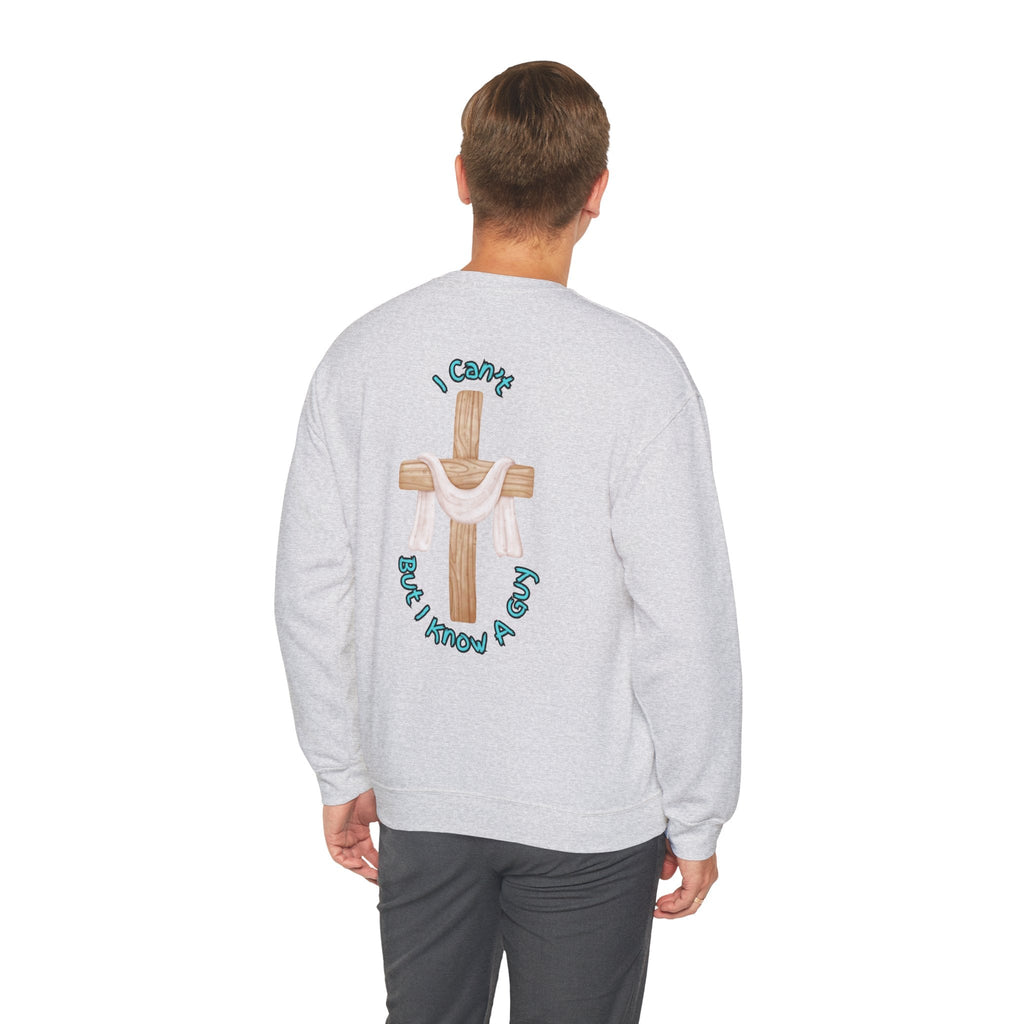 I Can’t, But I Know a Guy Sweatshirt – Jesus Cross Christian Sweatshirt for Cozy Faith Printify
