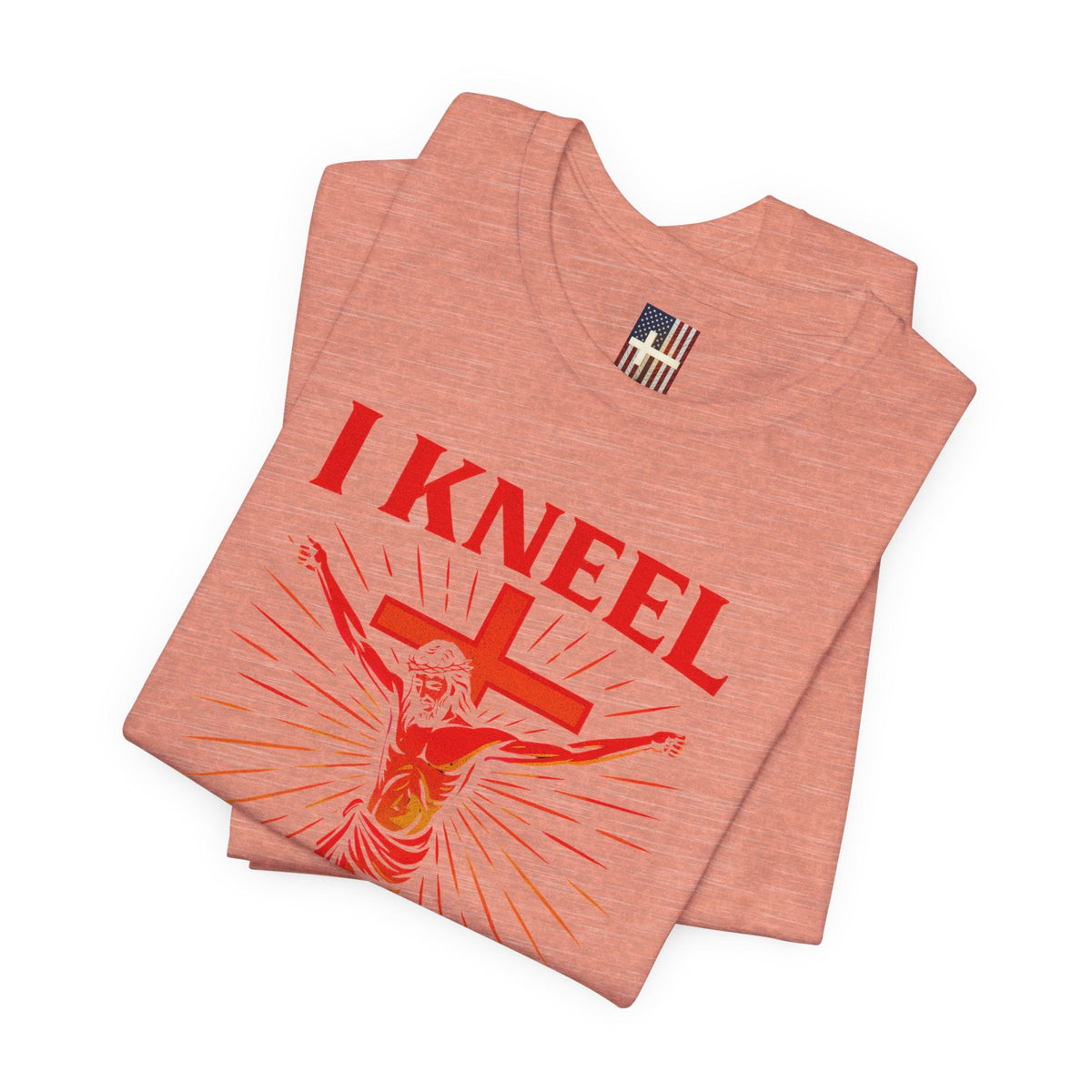 I Kneel to One Man T-shirt – Crucifixion Christian T-shirt for Unashamed Devotion & Bold Faith Printify