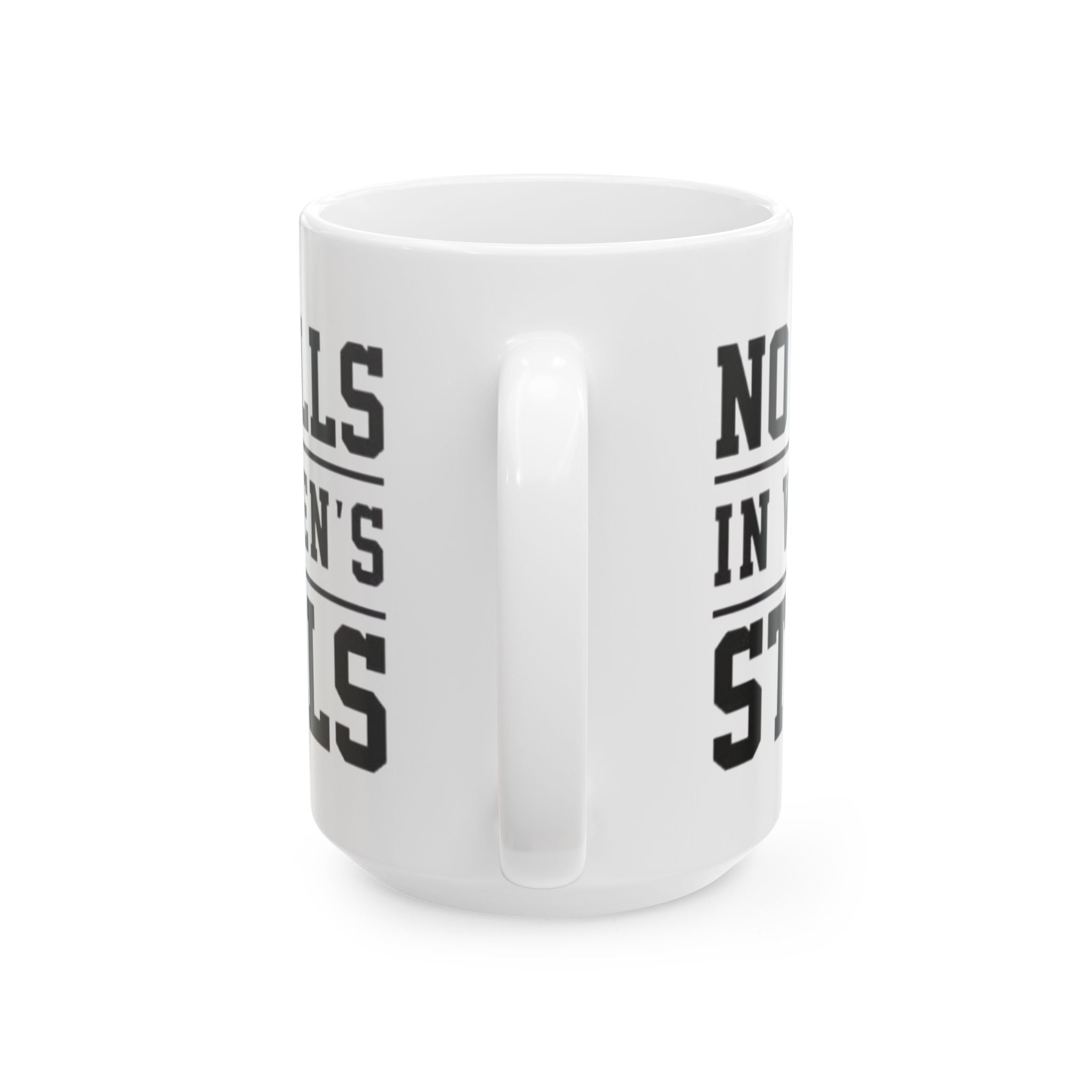 The Lord Decrees No Balls in Women's Stalls Ceramic Mug — Motivational Bold Typography (11oz/15oz) Printify