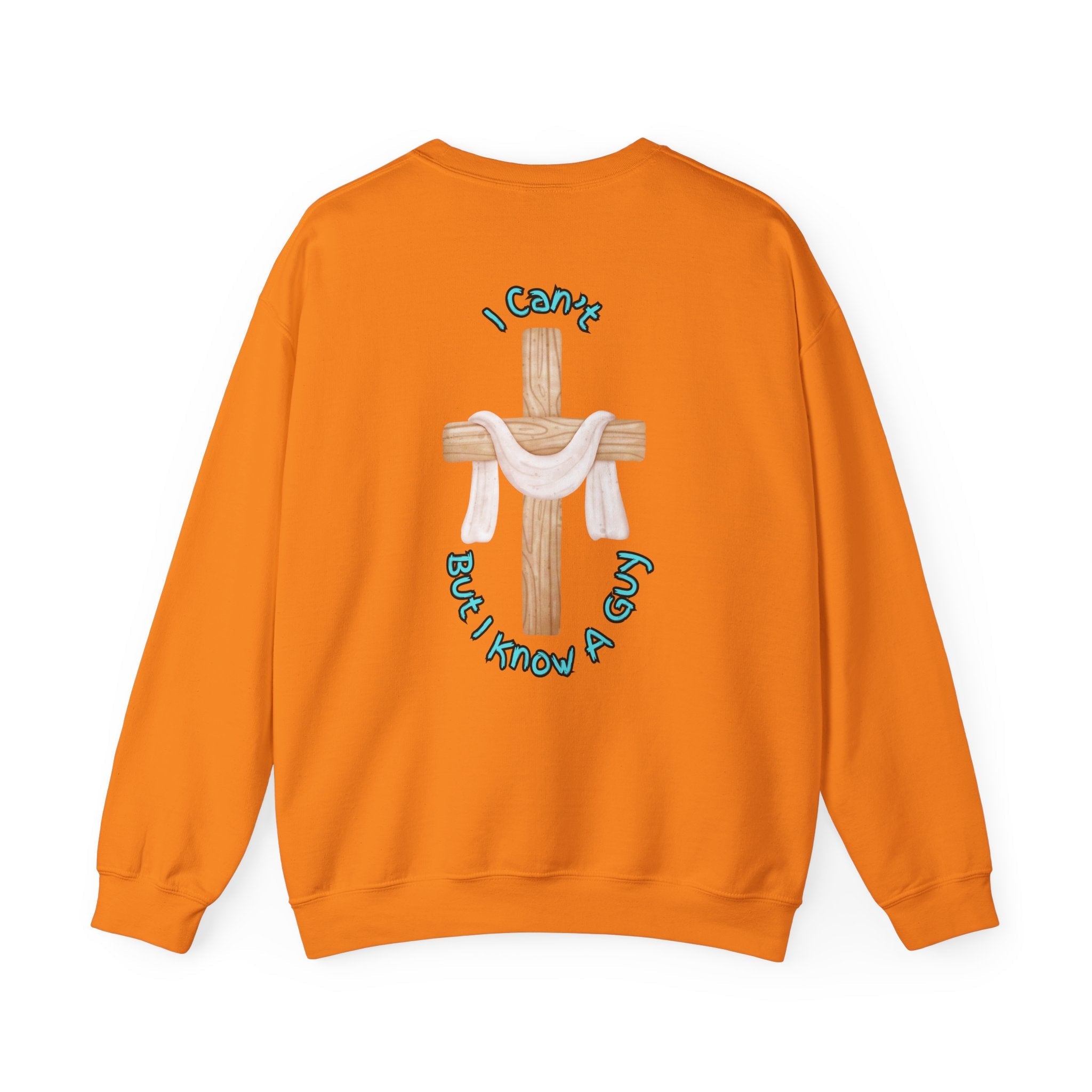 I Can’t, But I Know a Guy Sweatshirt – Jesus Cross Christian Sweatshirt for Cozy Faith Printify