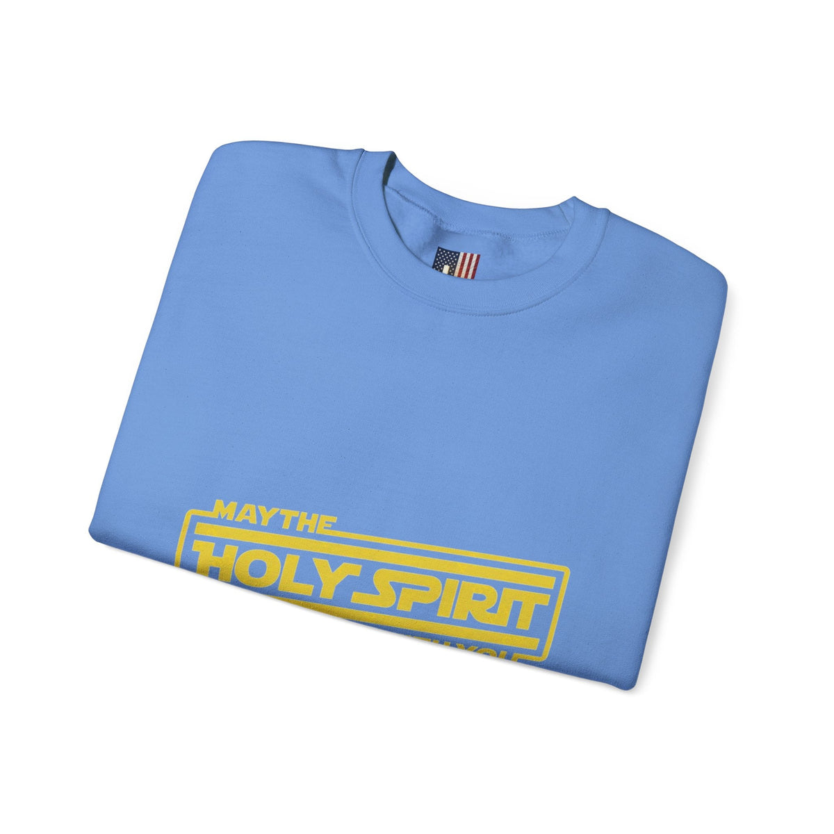 May the Holy Spirit Be With You Sweatshirt - Christian Star Wars Parody Sweatshirt Printify