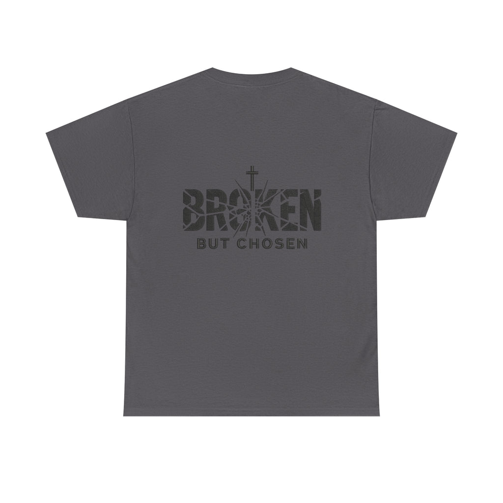 Broken But Chosen T-Shirt — Inspirational Faith Graphic Tee Printify