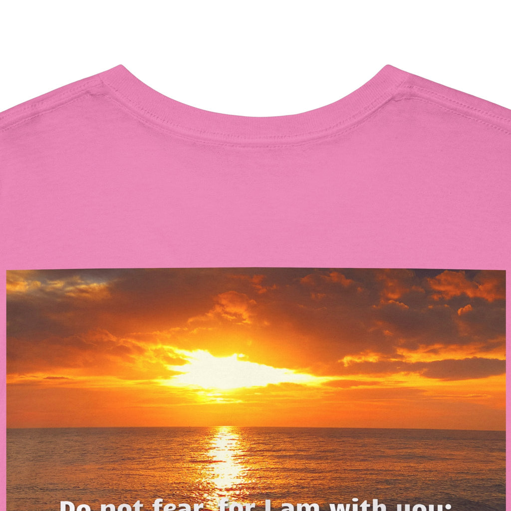 Bible Verse Unisex Tee -  Isaiah 41 : 10 Printify