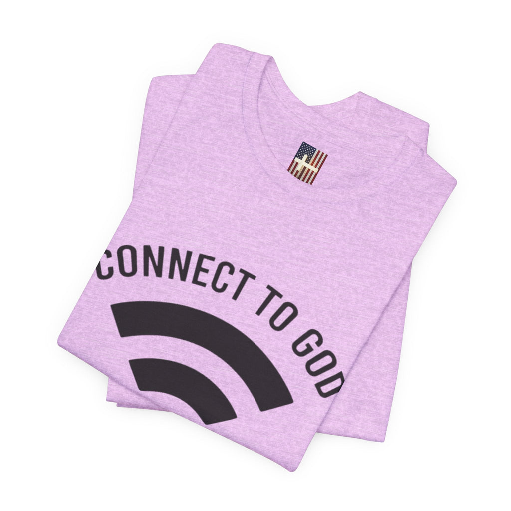 Connect to God T-shirt - WIFI Password is Jesus - Funny Christian Faith T-shirt Printify
