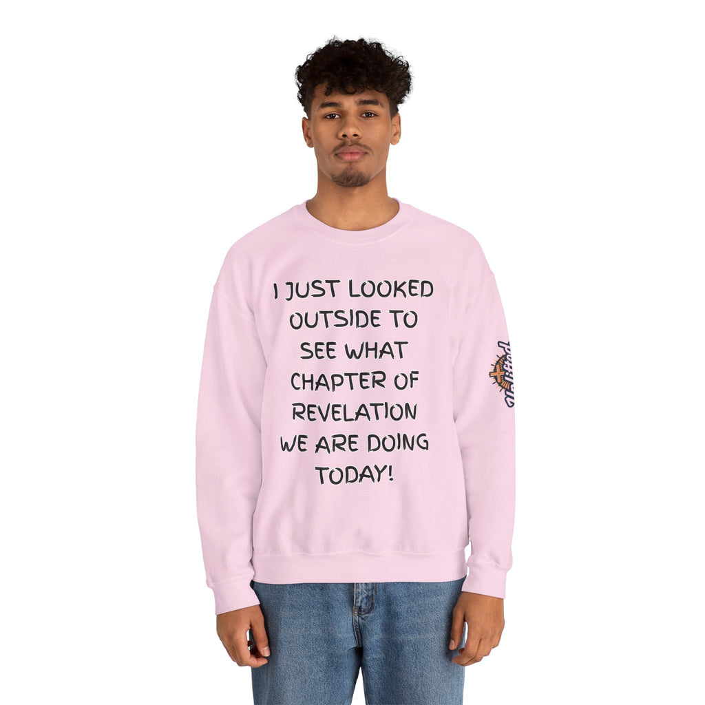 What Chapter of Revelation Sweatshirt – I Looked Outside My Window Christian Sweatshirt for End Times Humor & Faith Printify