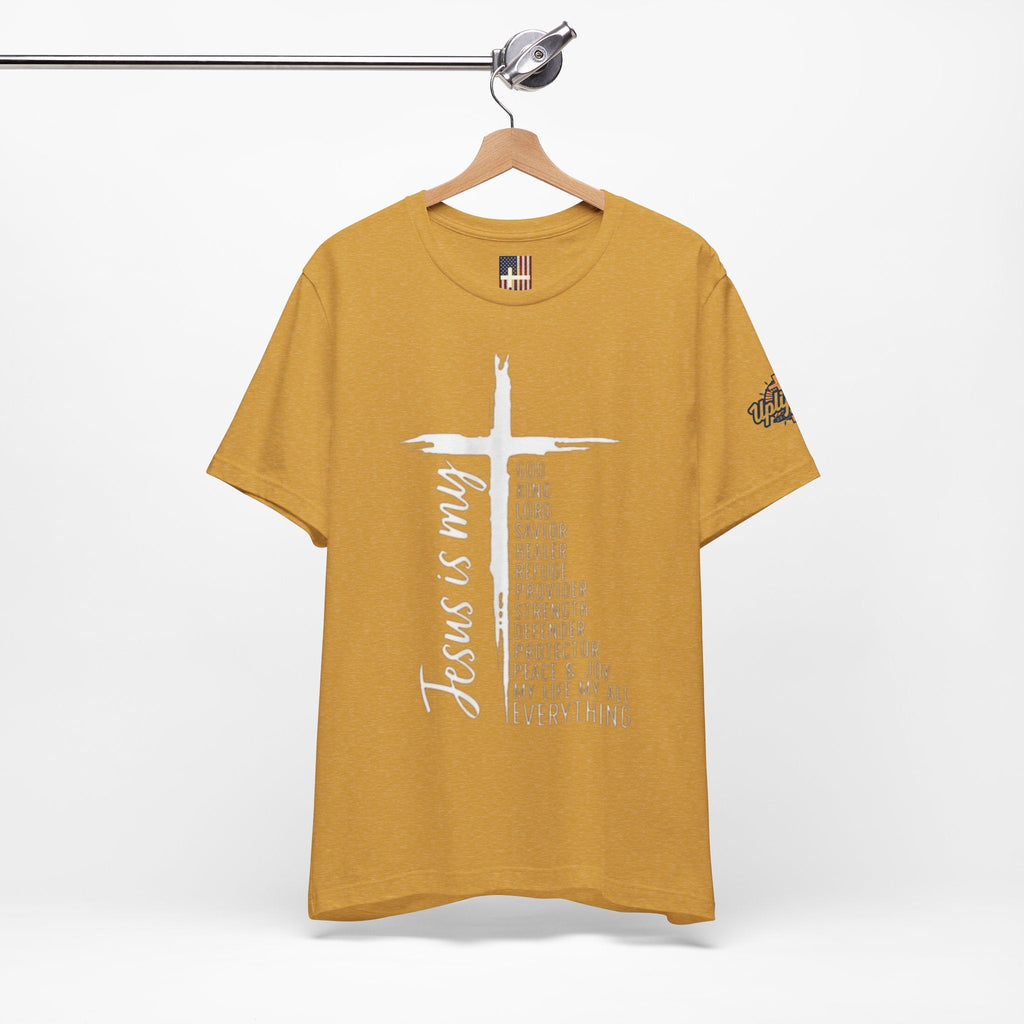 Jesus Is My Everything T-shirt – Cross List God King Lord Savior Christian T-shirt for Total Surrender Faith Printify