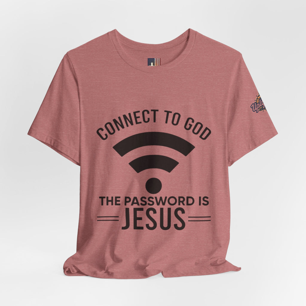 Connect to God T-shirt - WIFI Password is Jesus - Funny Christian Faith T-shirt Printify