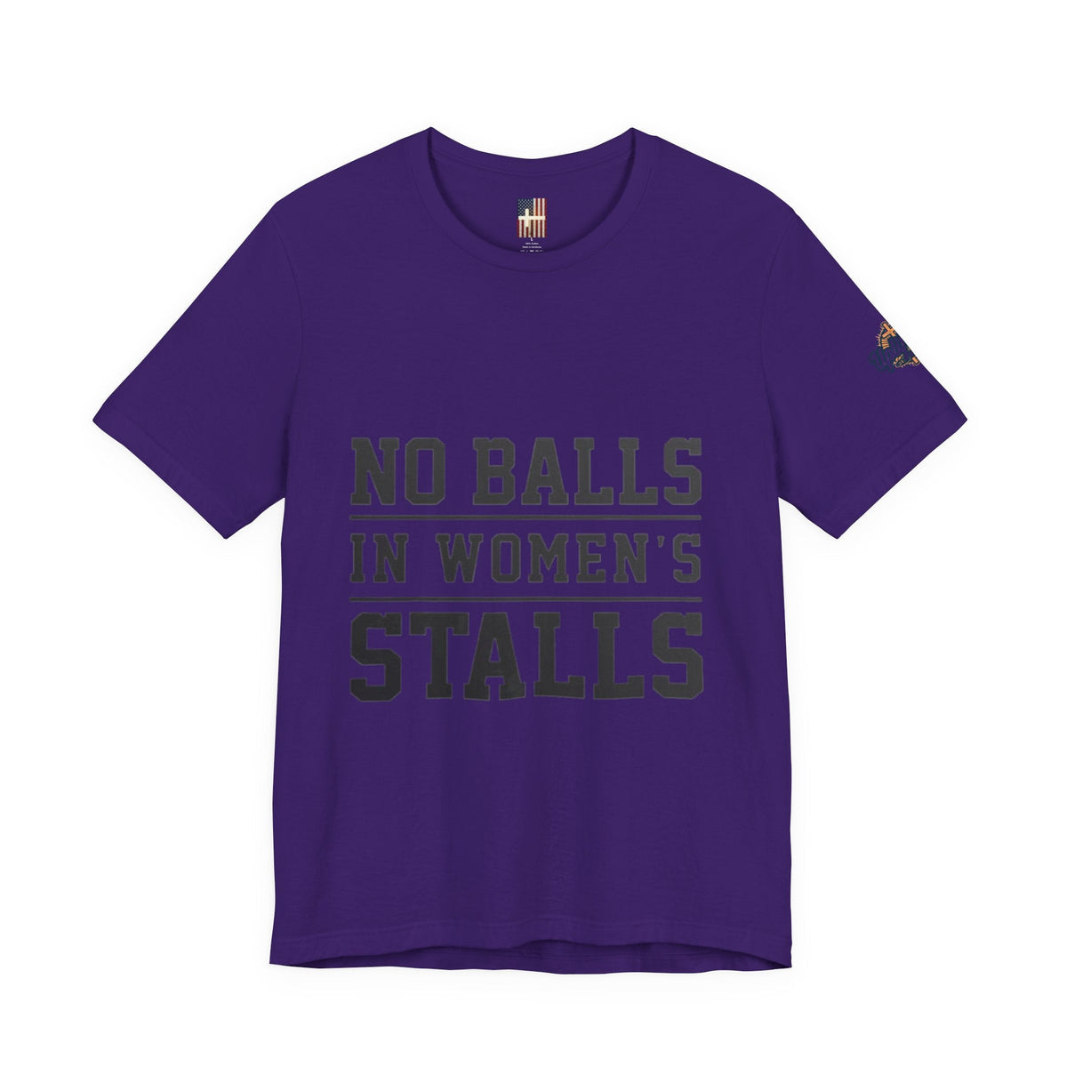 No Balls in Women's Stalls Statement T-Shirt Printify