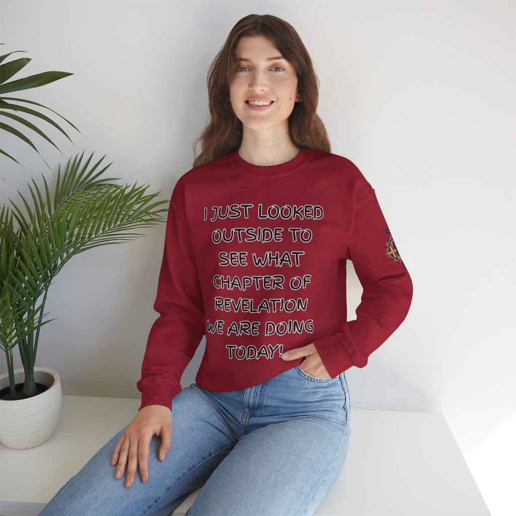 What Chapter of Revelation Sweatshirt – I Looked Outside My Window Christian Sweatshirt for End Times Humor & Faith Printify