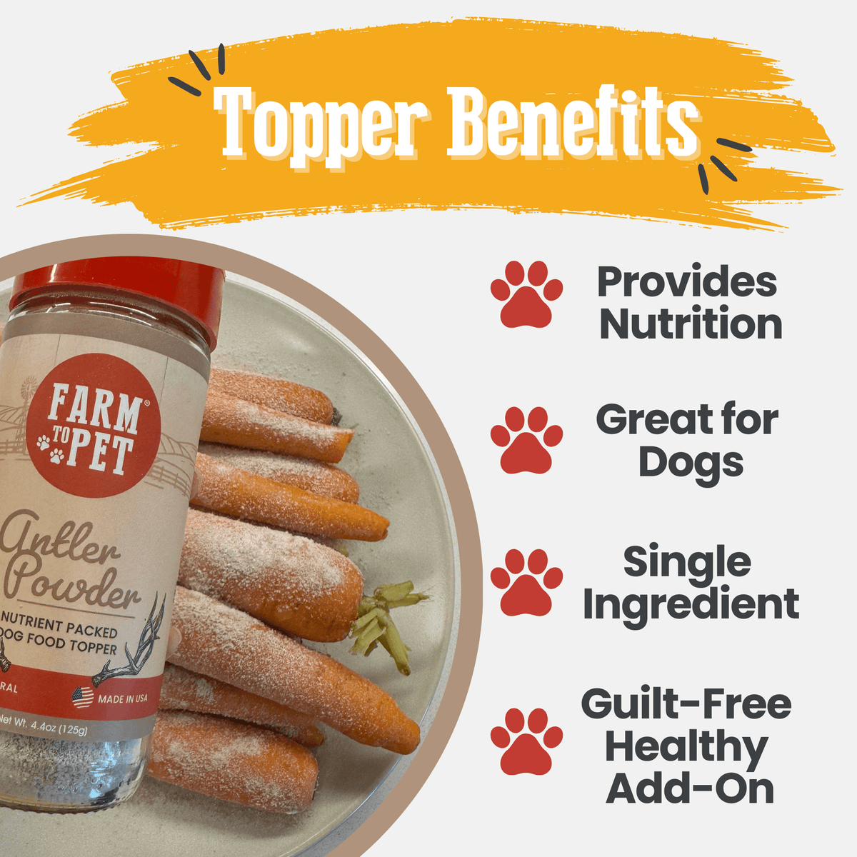 Treat Topper Antler Powder Dog Food Topper | Nutritional Supplement for Dogs and Cats Farm To Pet